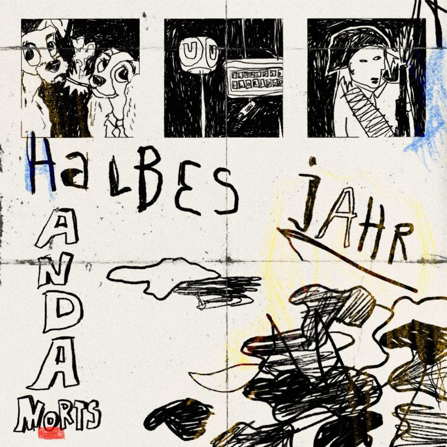 Halbes Jahr - Anda Morts