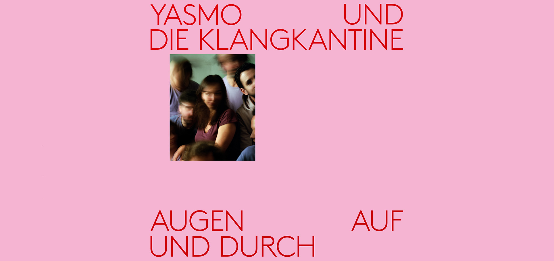 Yasmo & die Klangkantine - Augen auf und durch