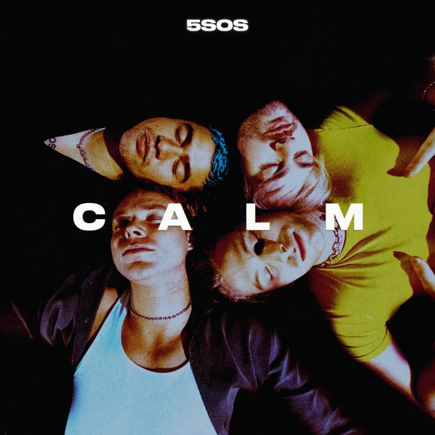 C A L M - 5 Seconds of Summer