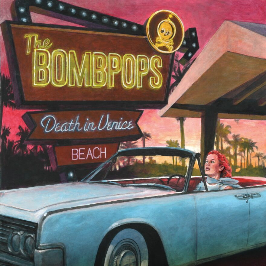 Death In Venice Beach - The Bombpops