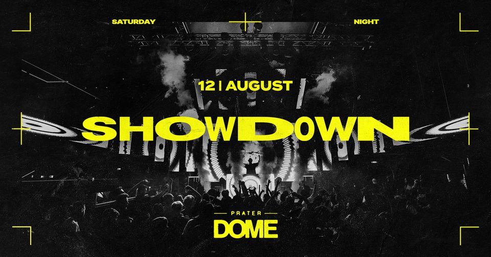 SHOWDOWN am 12. August 2023 @ Praterdome Wien. SHOWDOWN am 12. August 2023 @ Praterdome Wien.